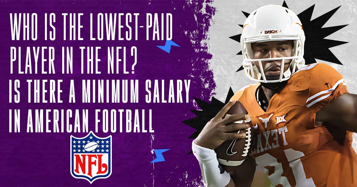 
Who is the lowest-paid player in the NFL? Is there a minimum salary in American football? - logo